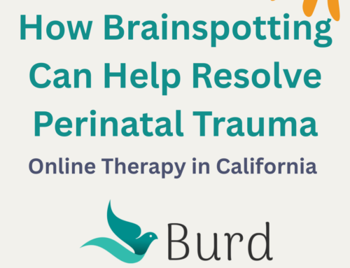 How Brainspotting Can Help Resolve Perinatal Trauma: Online Therapy in California